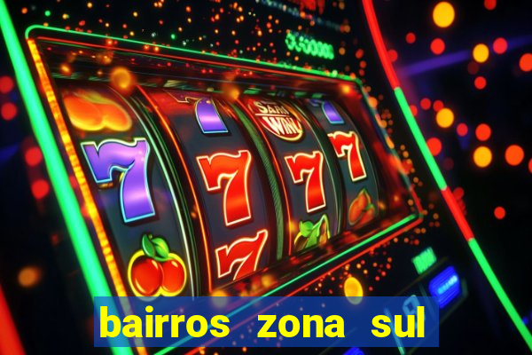 bairros zona sul porto alegre